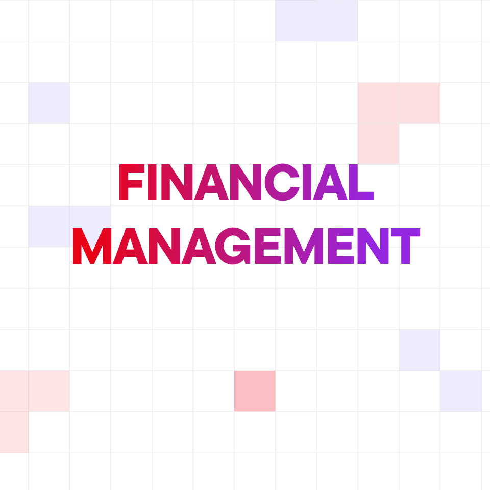 Financial Management: Mastering Business Finance for Success