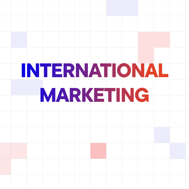 International Marketing: Strategies for Global Business Expansion